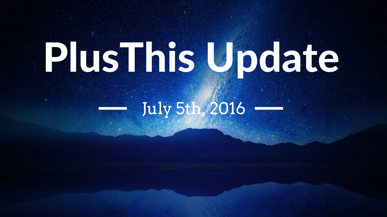 PlusThis Update July 5th
